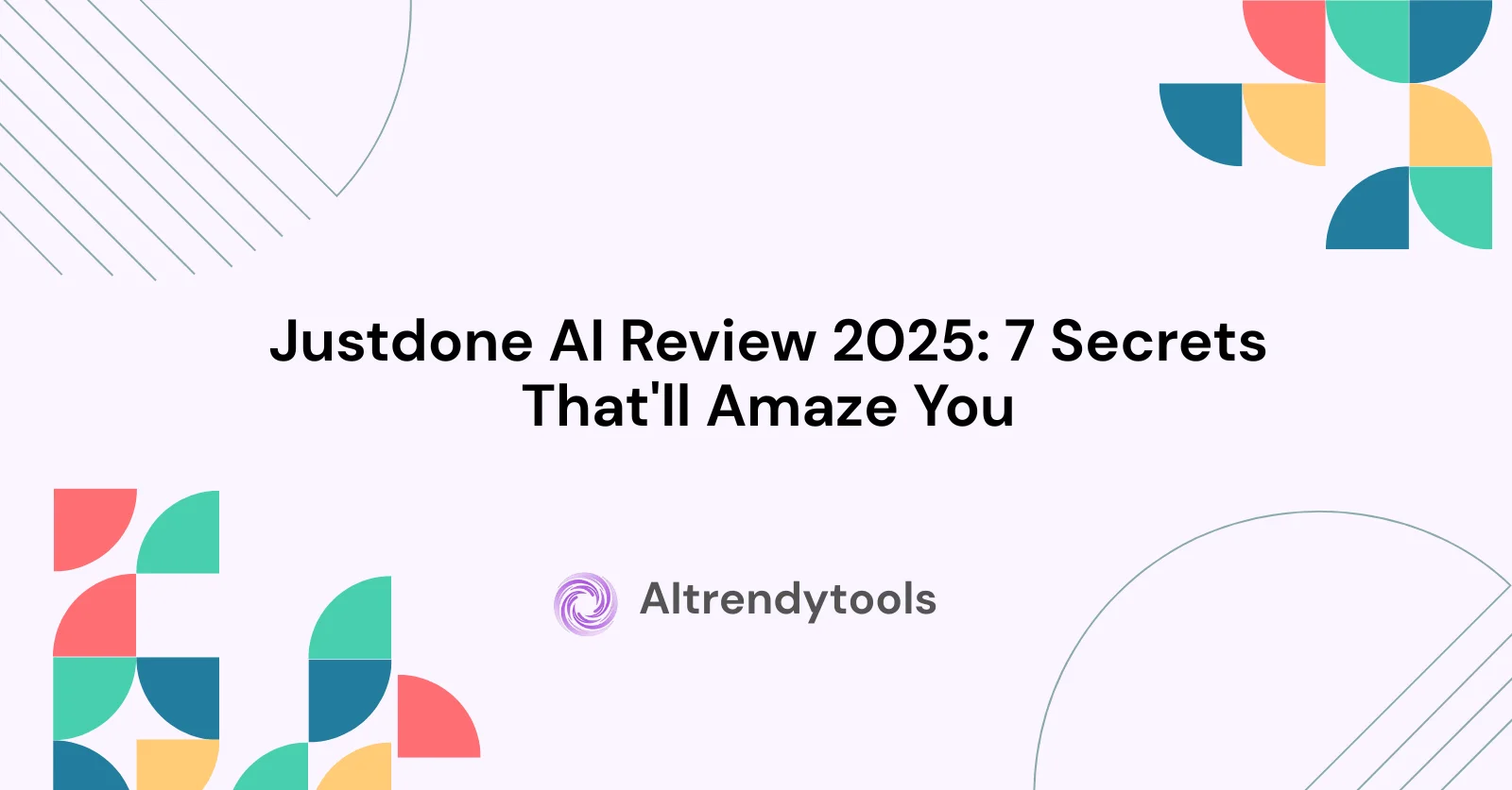Justdone AI Review 2025: 7 Secrets That'll Amaze You - AItrendytools